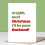 I'll Be Your Husband Christmas Card, thumbnail 2 of 2