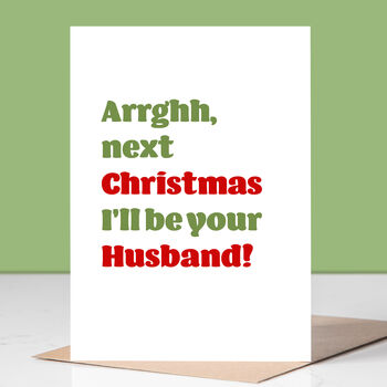 I'll Be Your Husband Christmas Card, 2 of 2