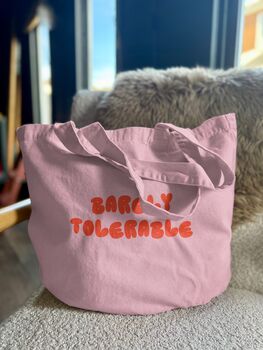 Barely Tolerable | Tote Bag, 3 of 3