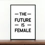 'The Future Is Female' Empowering Print, thumbnail 1 of 2