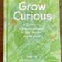 Grow Curious Garden Gift Book, thumbnail 1 of 5