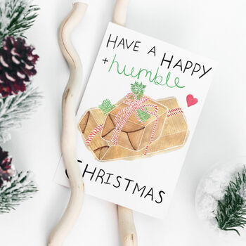 'Have A Happy + Humble Christmas' Christmas Card, 3 of 4