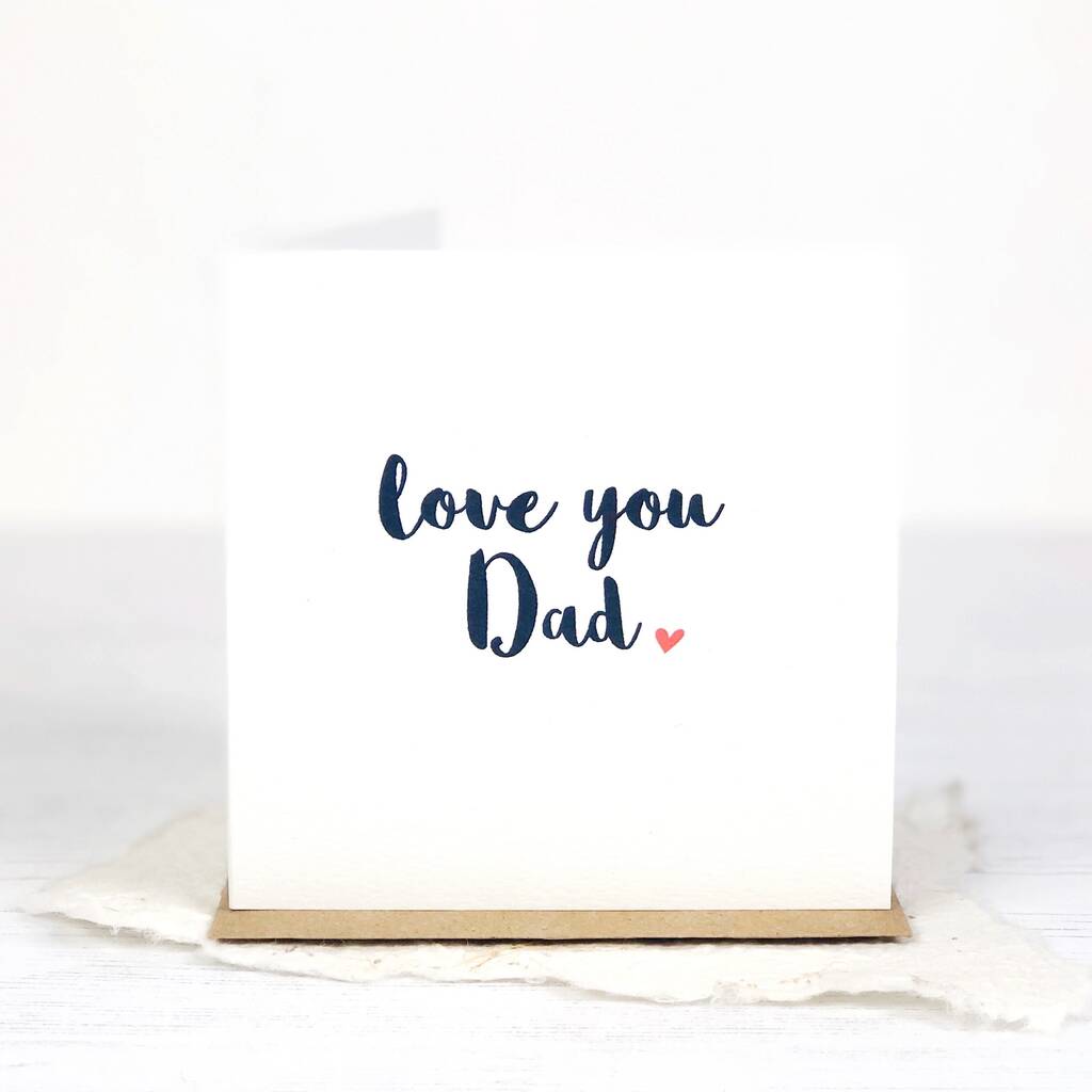 Love You Daddy Card By Jayne Tapp Design
