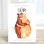'Bear Hug Anniversary' Card For Your Wonderful Wife, thumbnail 1 of 2