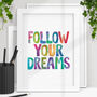 'Follow Your Dreams' Watercolour Typography Print, thumbnail 1 of 2