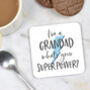 I'm A Grandad, What's Your Superpower? Coaster, thumbnail 1 of 2