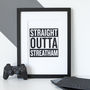 Personalised 'Straight Outta Compton' Hometown Print, thumbnail 2 of 9