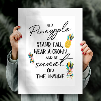 Be A Pineapple Inspirational Quote Typography Print, 4 of 4