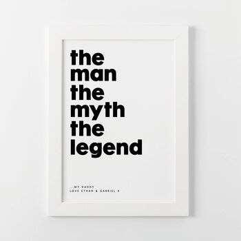 The Man The Myth The Legend Print, 4 of 6