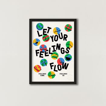 Let Your Feelings Flow Art Print, 2 of 5