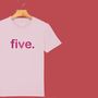 Birthday Age Kids Personalised Birthday T Shirt, thumbnail 2 of 12