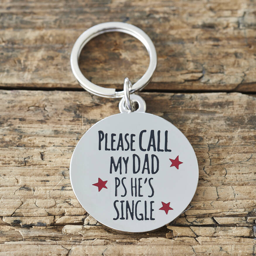 'Please Call My Dad PS He's Single' Dog ID Tag, 1 of 2