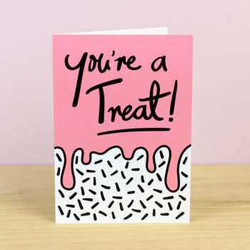 You're A Treat Valentines Card, 3 of 3