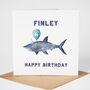 Personalised Shark Birthday Card, thumbnail 1 of 2