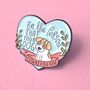 Be The Person Your Dog Thinks You Are Enamel Pin Badge, thumbnail 1 of 4