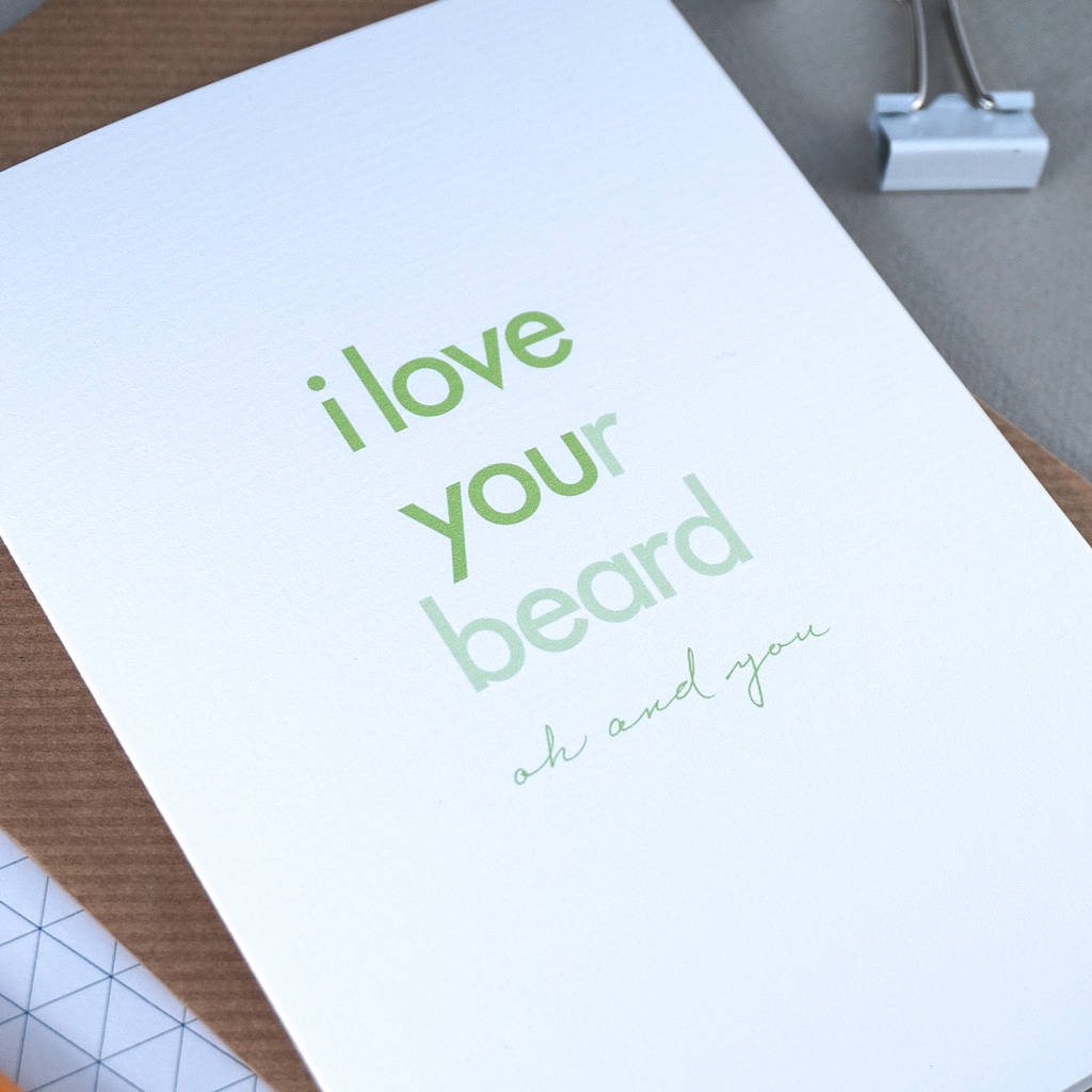 i love your beard | valentines day card for him by rich ...