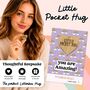 You Are Amazing, Little Pocket Hug Keepsake Token, thumbnail 6 of 9
