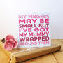 My Mummy Wrapped Around My Fingers Card, thumbnail 1 of 5