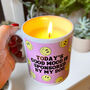Todays Good Mood Is Sponsored By Candle With A Handle, thumbnail 4 of 4