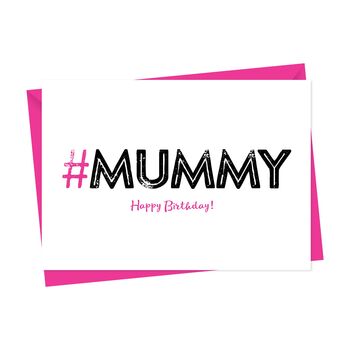 Hashtag Mummy Birthday Card, 3 of 3