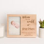 'Welcome To The World' Solid Oak Photo Frame, thumbnail 1 of 6