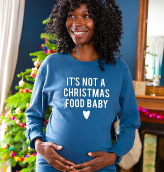 'Its Not A Chirstmas Food Baby' Maternity Jumper, 3 of 11