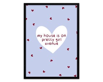 My House Is On Prety Girl Avenue Print, 3 of 4