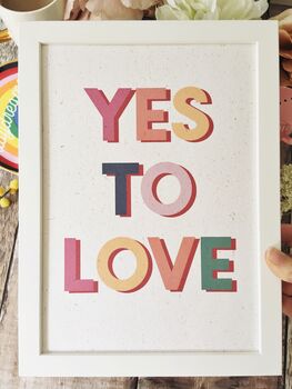 Yes To Love Print, 3 of 3