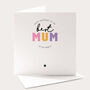 Best Mum In The World Birthday Card, thumbnail 1 of 4