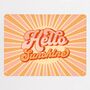 Hello Sunshine Quote / Large Magnetic Notice Board, thumbnail 2 of 9