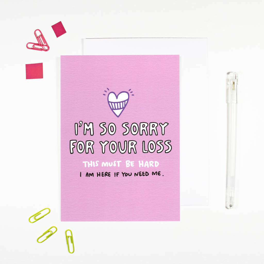 Sorry For Your Loss Sympathy Card By Angelanotonthehighstreet com