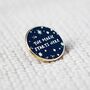 Navy 'The Magic Starts Here' Enamel Pin Badge, thumbnail 2 of 5