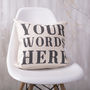 Personalised Quote Cushion, thumbnail 1 of 2