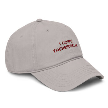 I Coffee Therefore I Am. Cotton Embroidered Cap, 12 of 12