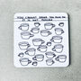 Too Much Tea David Shrigley Coaster, thumbnail 1 of 3