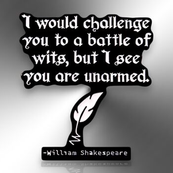 I Would Challenge You To A Battle Of Wits But I See You Are Unarmed William Shakespeare Enamel Lapel Pin Badge, 3 of 8