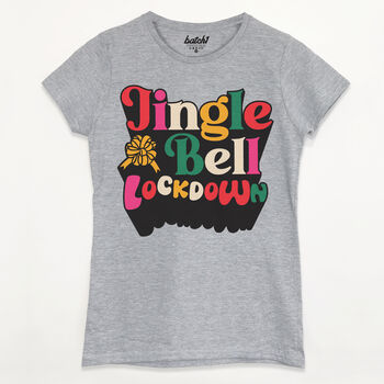 Jingle Bell Lockdown Women's Christmas T Shirt, 6 of 6