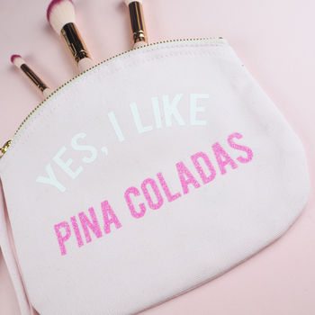 'Yes, I Like Pina Coladas' Make Up Bag, 2 of 5