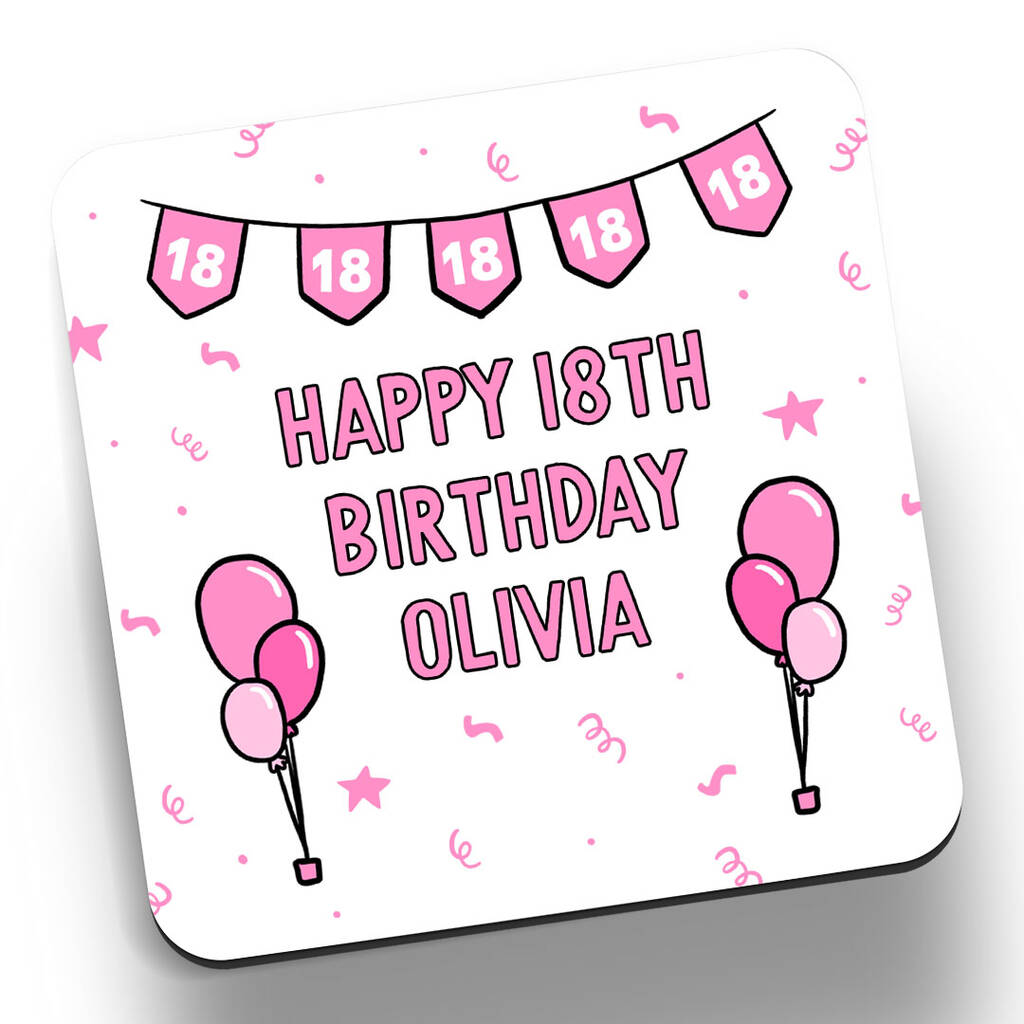 Pink Happy 18th Birthday Personalised Coaster By Arrow T Co