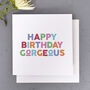 'Happy Birthday Gorgeous' Card Set Of Two, thumbnail 2 of 2