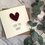 Love You Daddy/Dad Padded Heart Birthday Card, thumbnail 1 of 4