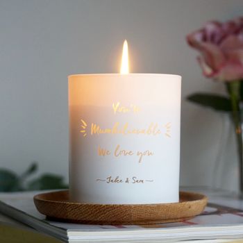 Personalised 'You're Mumbelievable' Scented Candle, 4 of 6