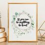 If You Can Be Anything, Be Kind Inspirational Print, thumbnail 1 of 7