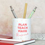 Teacher Pencil Pot, thumbnail 1 of 2