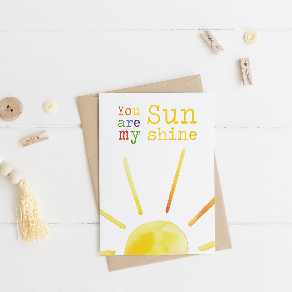 you are my sunshine card by periwinkle and clay | notonthehighstreet.com