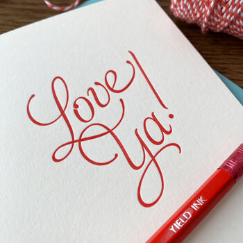 'Love Ya!' Script Letterpress Card, 2 of 4