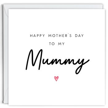 Happy Mother's Day To My Mummy Card, 2 of 2