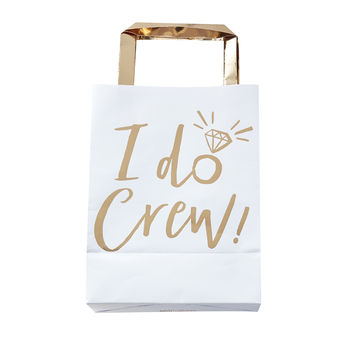 I Do Crew Gold Foiled Hen Party Party Bags, 2 of 3