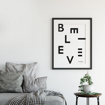 'Believe In Yourself' Modern Typographic Print, 2 of 2