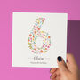 Floral Fun Personalised 6th Birthday Card, thumbnail 1 of 3